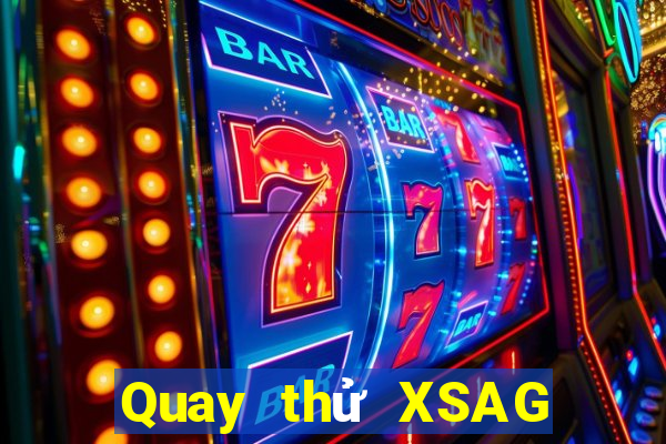 Quay thử XSAG ngày 22