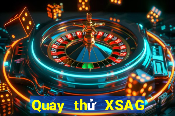 Quay thử XSAG ngày 22