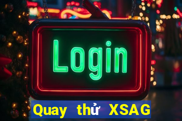 Quay thử XSAG ngày 22