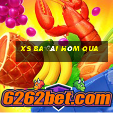 xs ba đài hôm qua