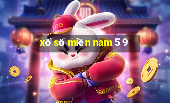 xổ số miền nam 5 9