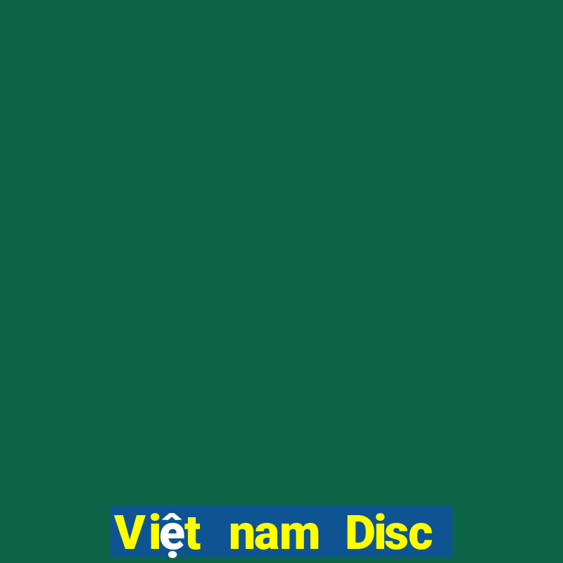 Việt nam Disc Tải về