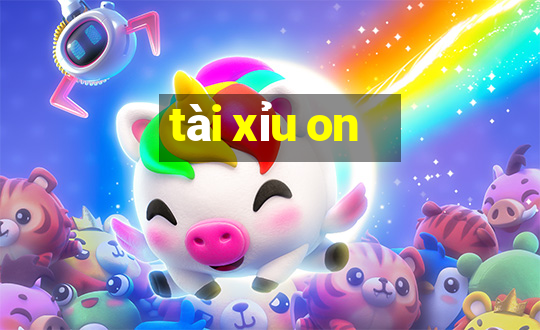 tài xỉu on