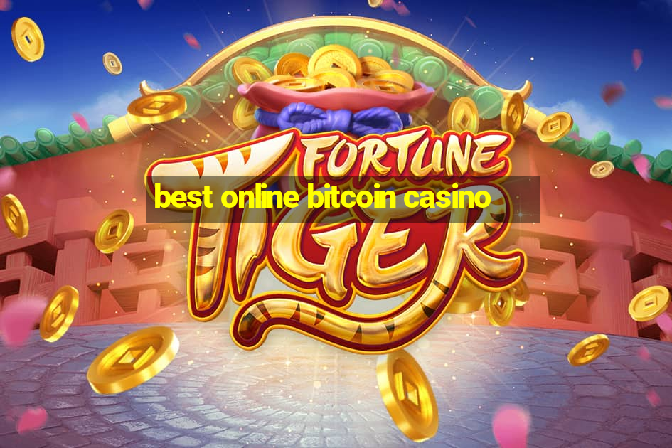 best online bitcoin casino