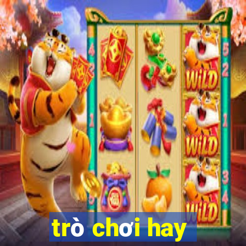 trò chơi hay