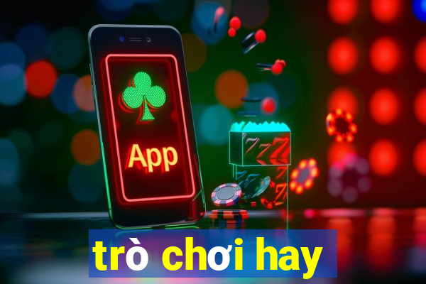 trò chơi hay