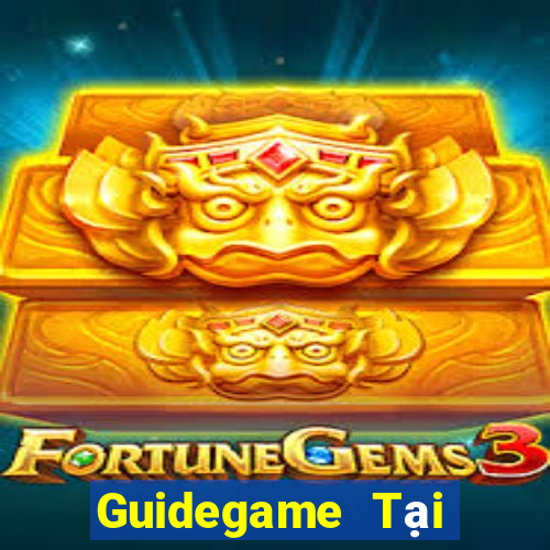 Guidegame Tại Game Bài B52 Đổi Thưởng