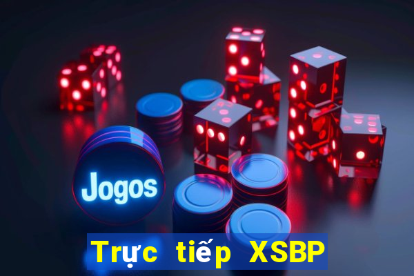 Trực tiếp XSBP ngày 1