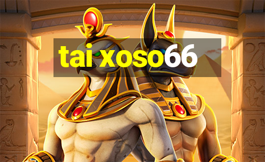 tai xoso66