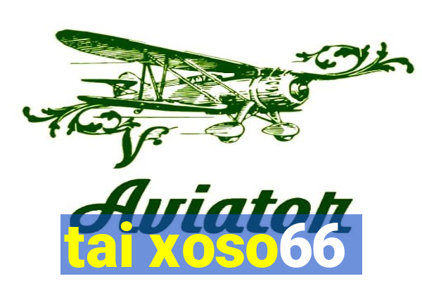 tai xoso66