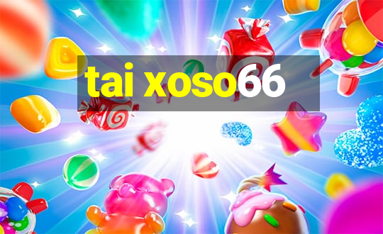 tai xoso66