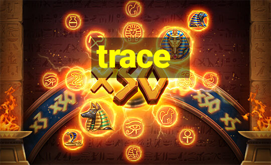 trace