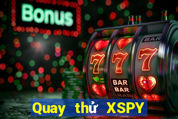 Quay thử XSPY ngày 7