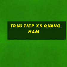 truc tiep xs quang nam