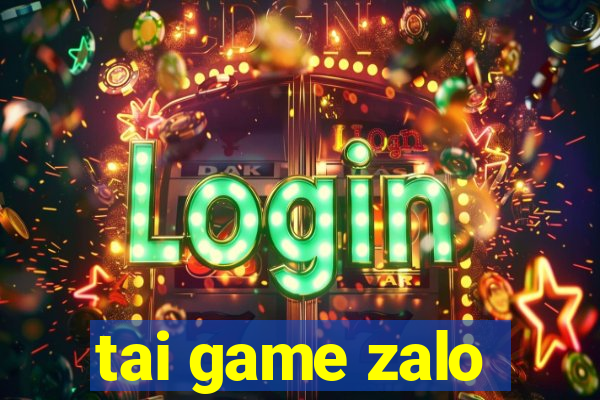 tai game zalo