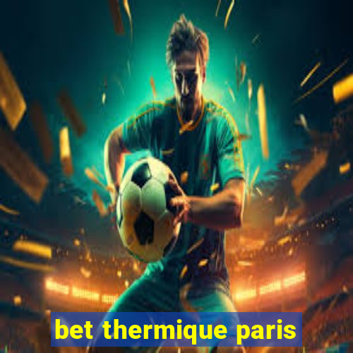 bet thermique paris