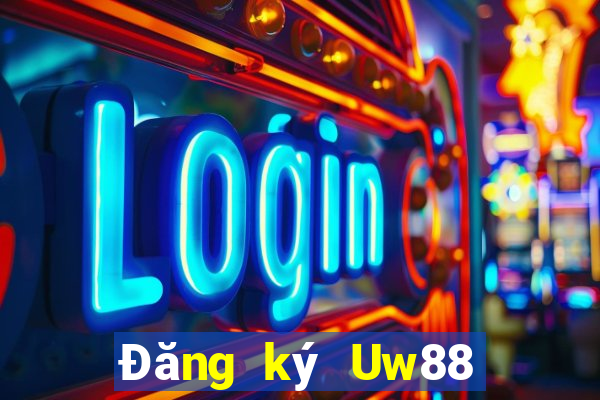 Đăng ký Uw88 Tặng 128k