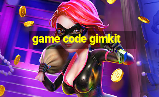 game code gimkit