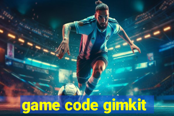 game code gimkit