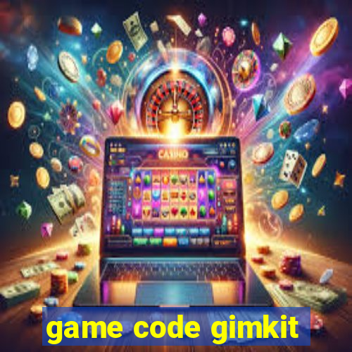 game code gimkit