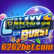 tải game dola88.club