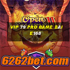 Vip 79 Pro Game Bài E168