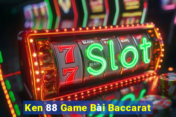 Ken 88 Game Bài Baccarat