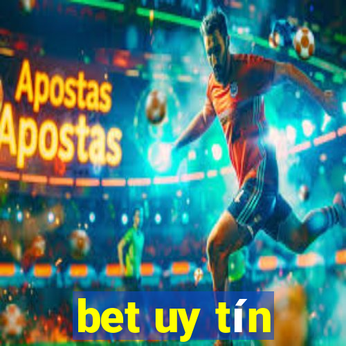 bet uy tín