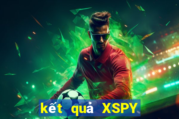 kết quả XSPY ngày 27