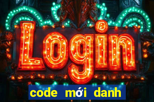 code mới danh tướng 3q