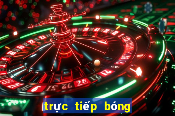 trực tiếp bóng đá hôm nay và ngày mai