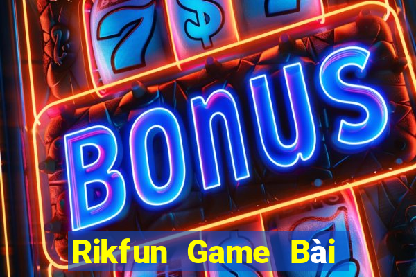 Rikfun Game Bài Mèo Nổ