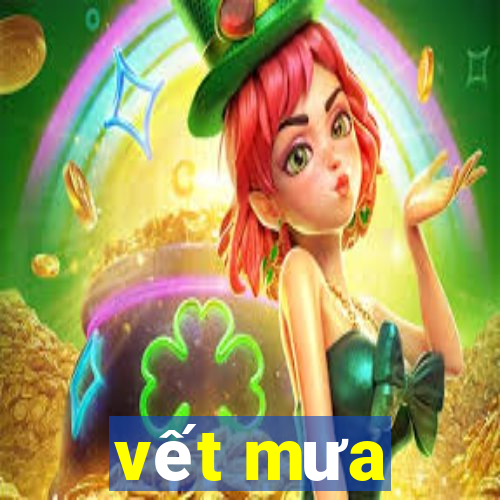 vết mưa