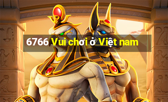 6766 Vui chơi ở Việt nam