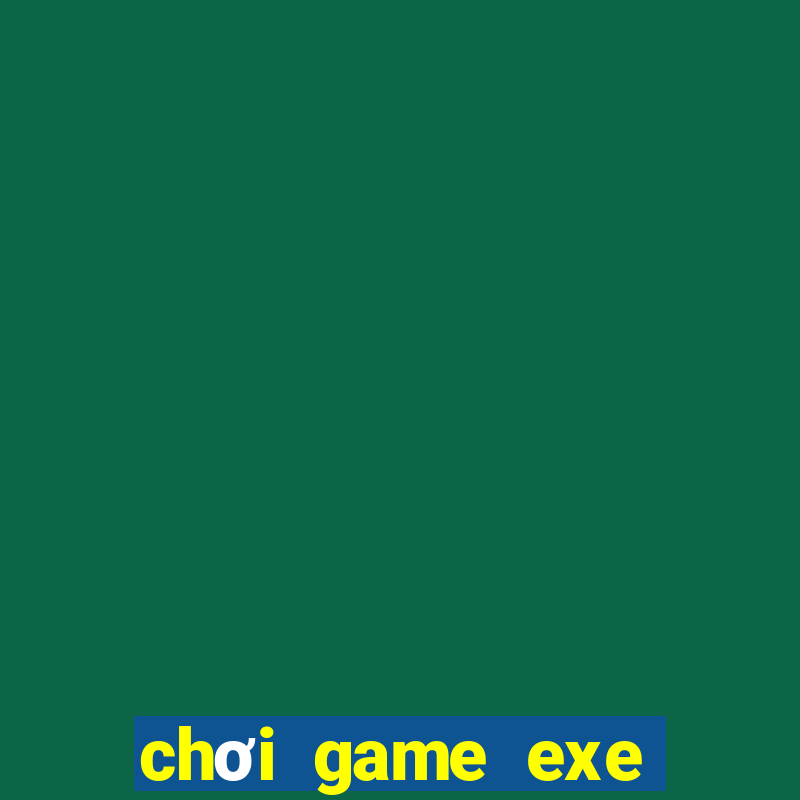 chơi game exe trên android