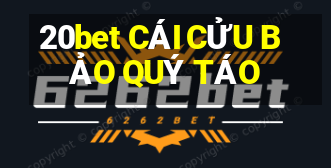 20bet CÁI CỬU BẢO QUÝ TÁO