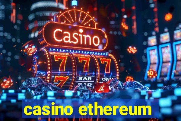 casino ethereum