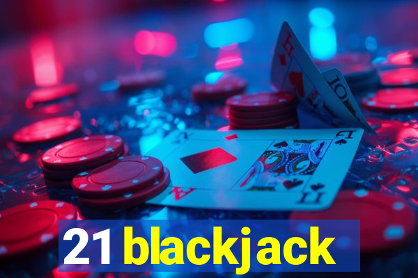 21 blackjack