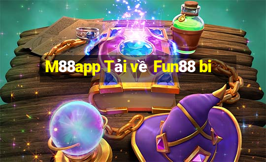 M88app Tải về Fun88 bi