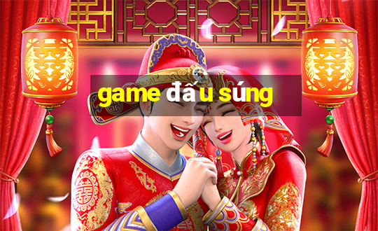 game đấu súng