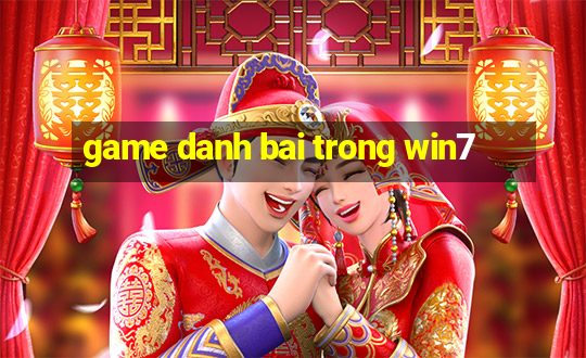 game danh bai trong win7