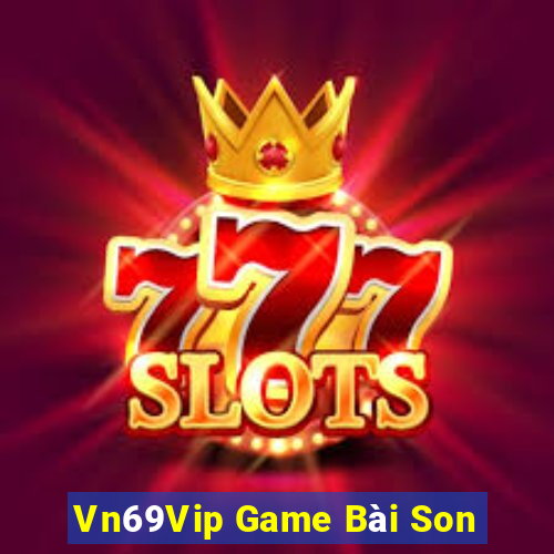 Vn69Vip Game Bài Son