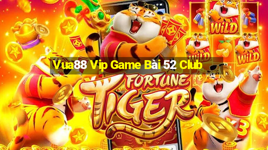 Vua88 Vip Game Bài 52 Club