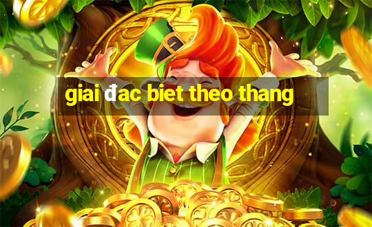 giai đac biet theo thang