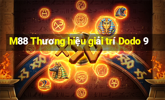 M88 Thương hiệu giải trí Dodo 9