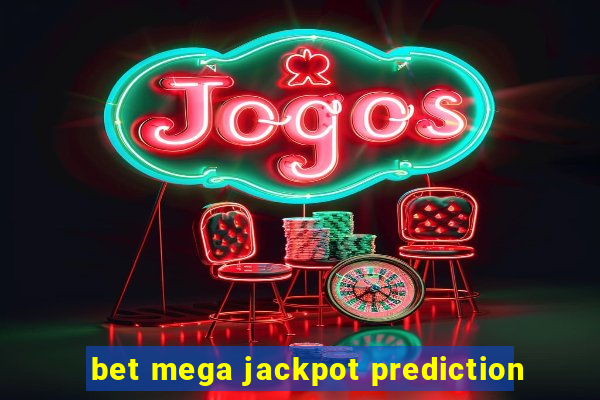 bet mega jackpot prediction