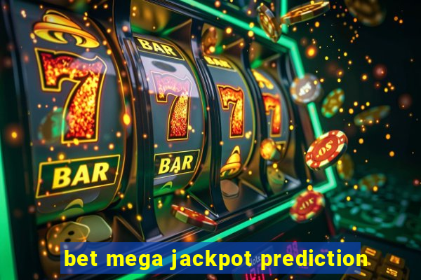 bet mega jackpot prediction