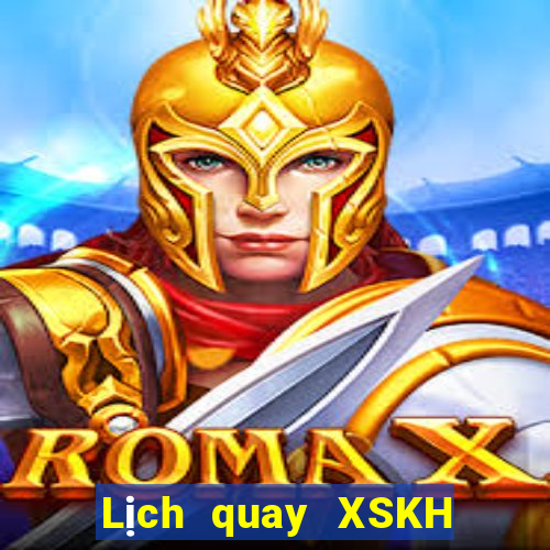 Lịch quay XSKH ngày 24