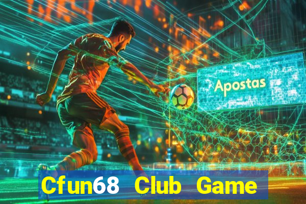 Cfun68 Club Game Bài 247 Club