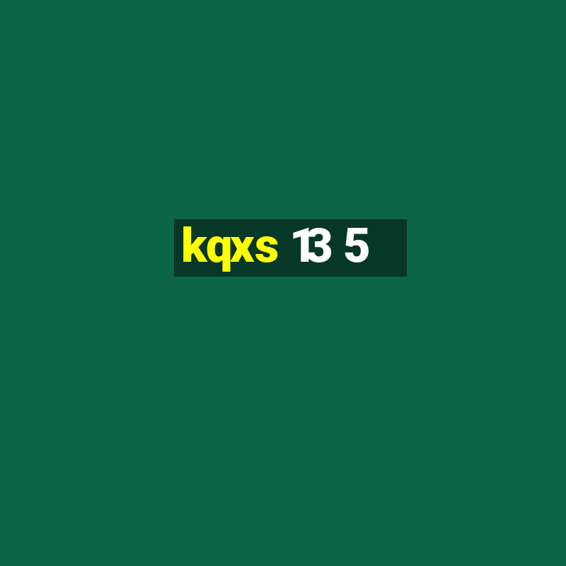 kqxs 13 5